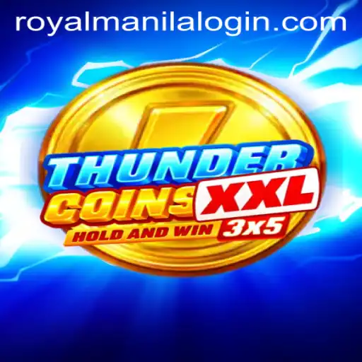 Exploring ThunderCoinsXxl and The ROYALMANILA Adventure